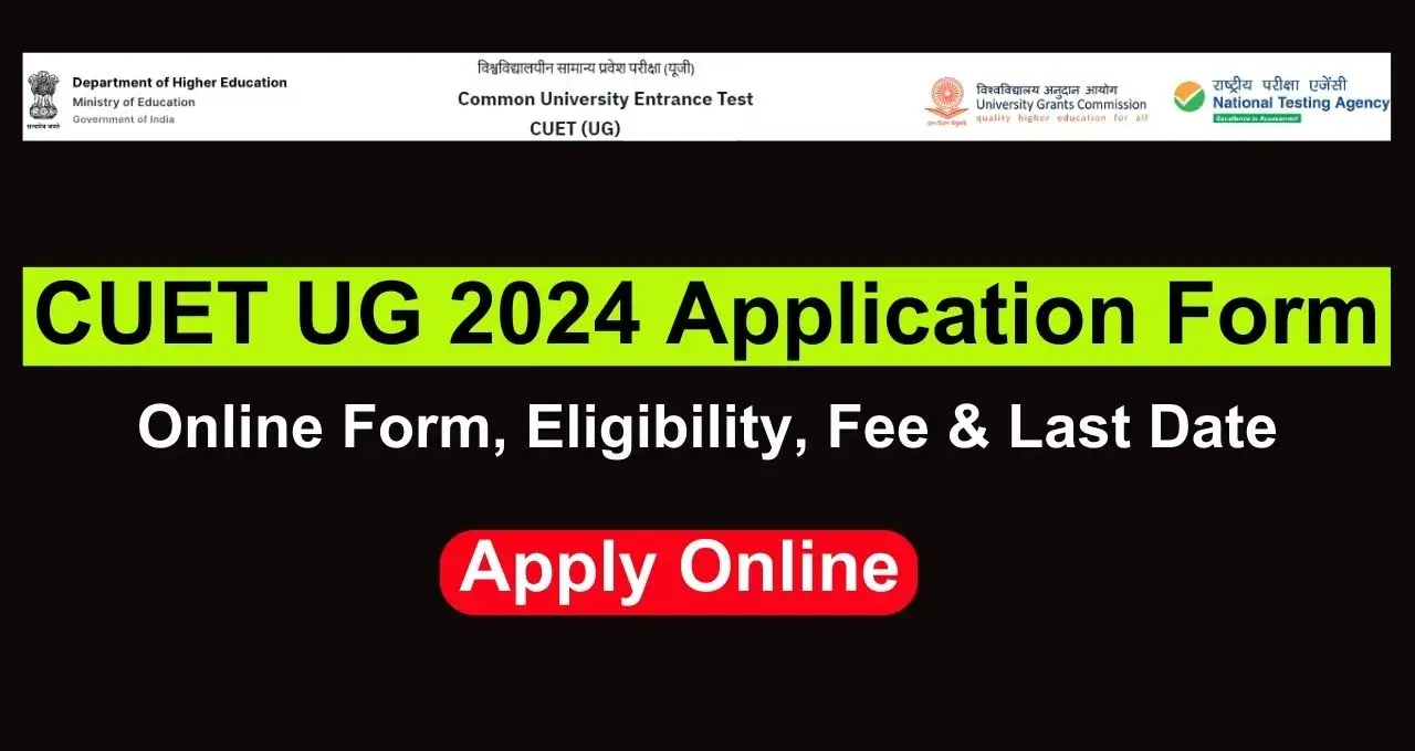 CUET UG 2024 Application Form