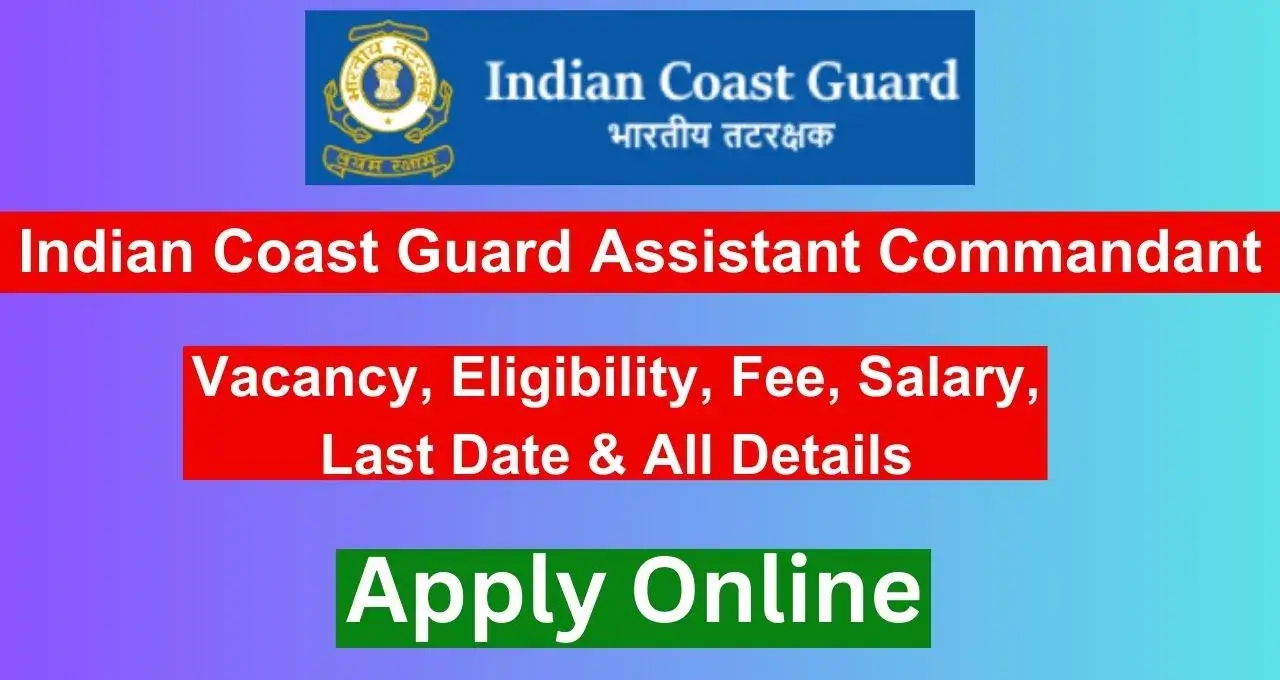 Indian Coast Guard Assistant Commandant Vacancy